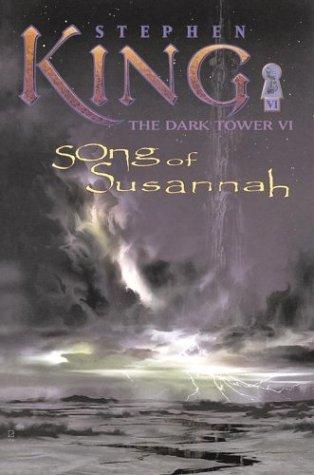 The Dark Tower VI: Song of Susannah